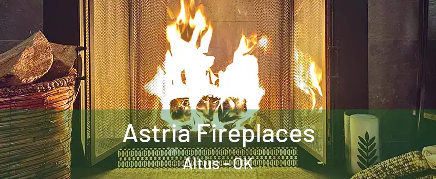 Astria Fireplaces Altus - OK