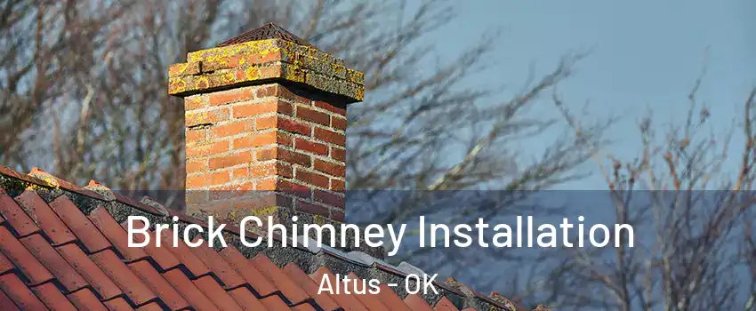 Brick Chimney Installation Altus - OK