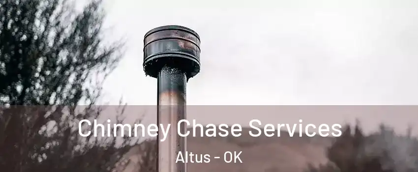  Chimney Chase Services Altus - OK