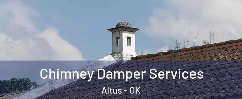  Chimney Damper Services Altus - OK