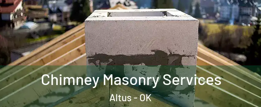  Chimney Masonry Services Altus - OK