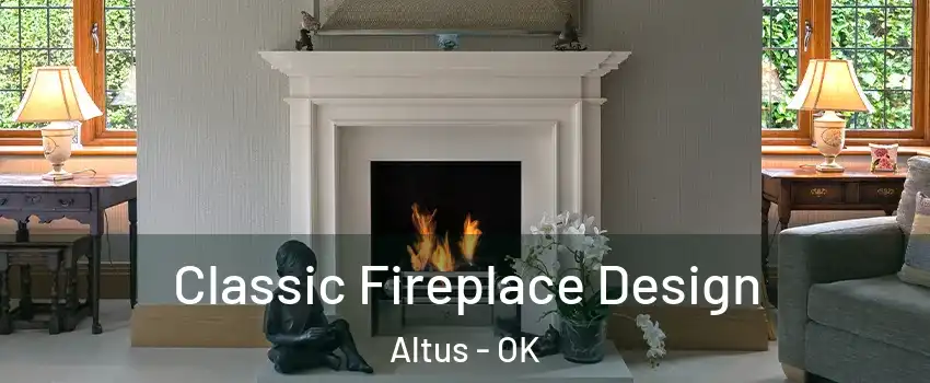  Classic Fireplace Design Altus - OK