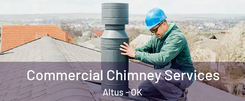  Commercial Chimney Services Altus - OK