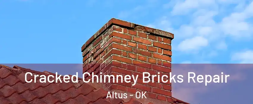  Cracked Chimney Bricks Repair Altus - OK