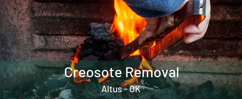  Creosote Removal Altus - OK