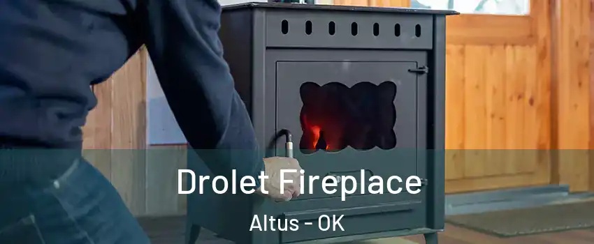  Drolet Fireplace Altus - OK