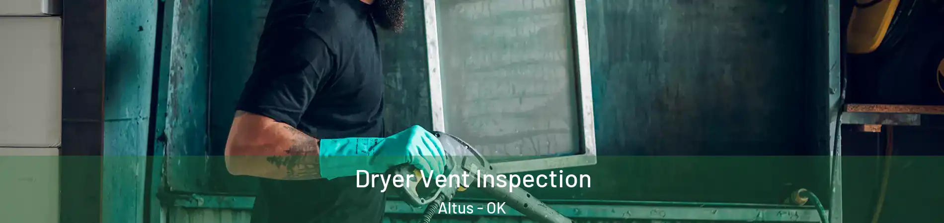  Dryer Vent Inspection Altus - OK