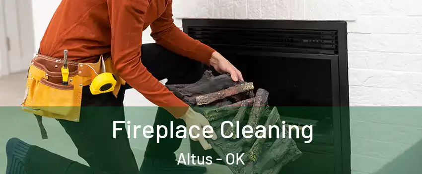  Fireplace Cleaning Altus - OK