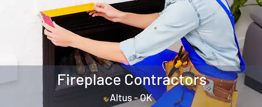  Fireplace Contractors Altus - OK