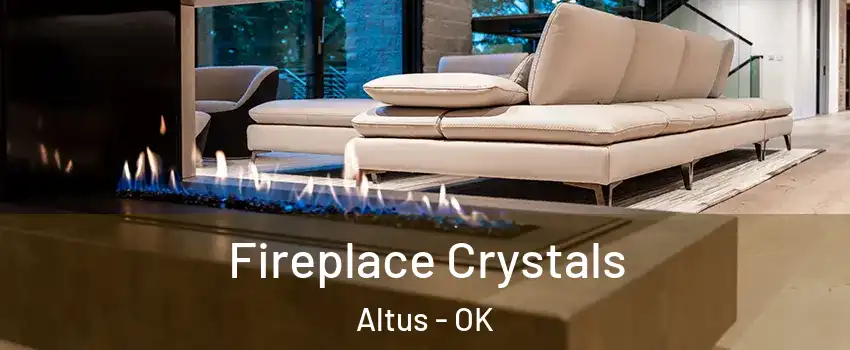  Fireplace Crystals Altus - OK