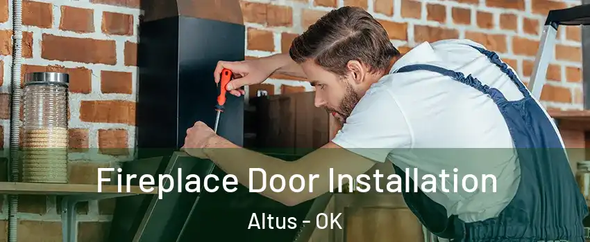  Fireplace Door Installation Altus - OK