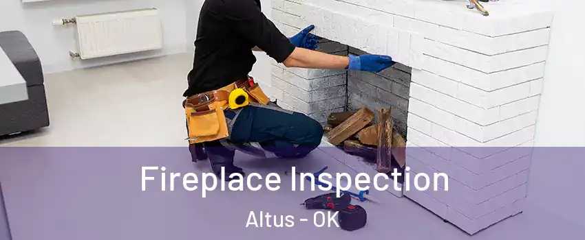  Fireplace Inspection Altus - OK