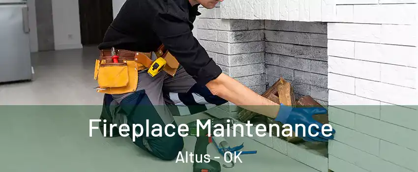  Fireplace Maintenance Altus - OK