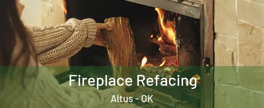  Fireplace Refacing Altus - OK