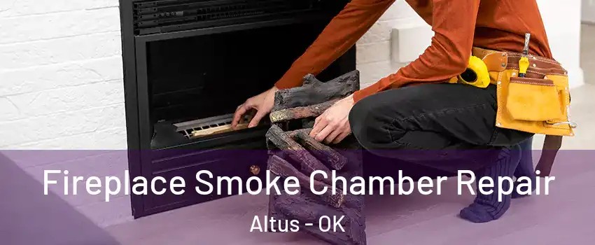  Fireplace Smoke Chamber Repair Altus - OK