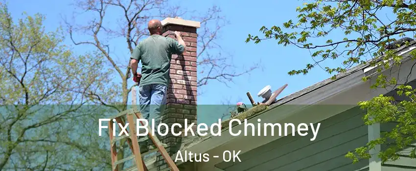 Fix Blocked Chimney Altus - OK