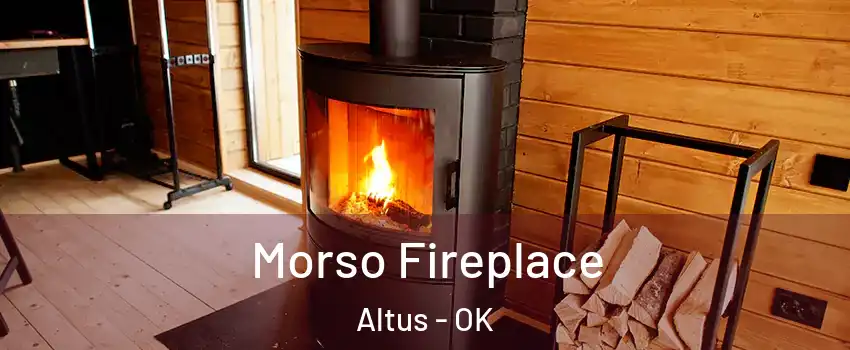 Morso Fireplace Altus - OK