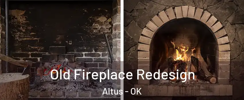  Old Fireplace Redesign Altus - OK