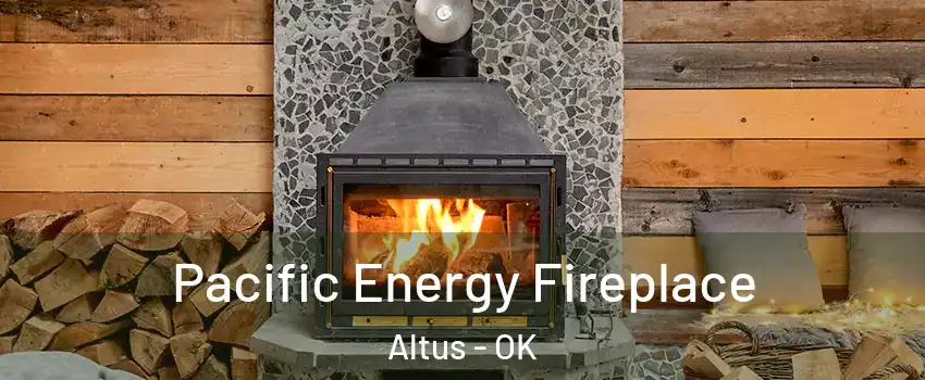  Pacific Energy Fireplace Altus - OK