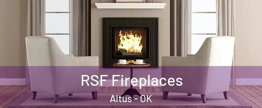  RSF Fireplaces Altus - OK